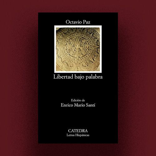 Libro Libertad bajo palabra de Octavio Paz