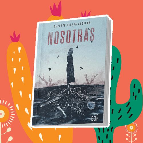 Libro Nosotras, de Suzette Celaya
