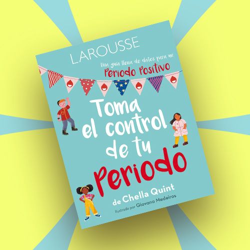 Libro Toma el control de tu periodo, de Chella Quint