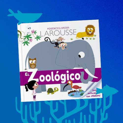 La portada de un libro infantil blanco titulado "El Zoológico - Larousse" de "MINIENCICLOPEDIA".