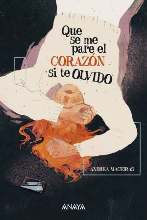 9788414335710 que se me pare el corazon si te olvido narrativa juvenil 1
