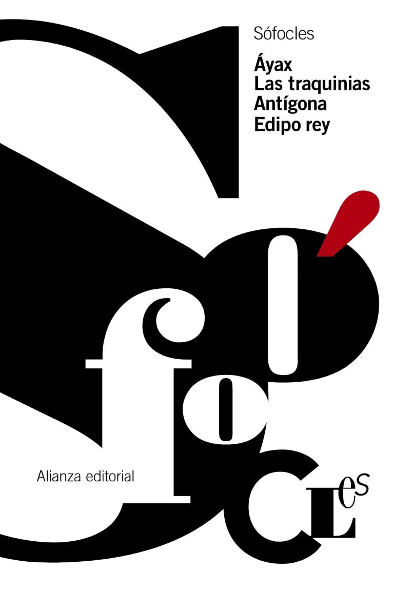 Áyax. las traquinias. Antígona. Edipo Rey
