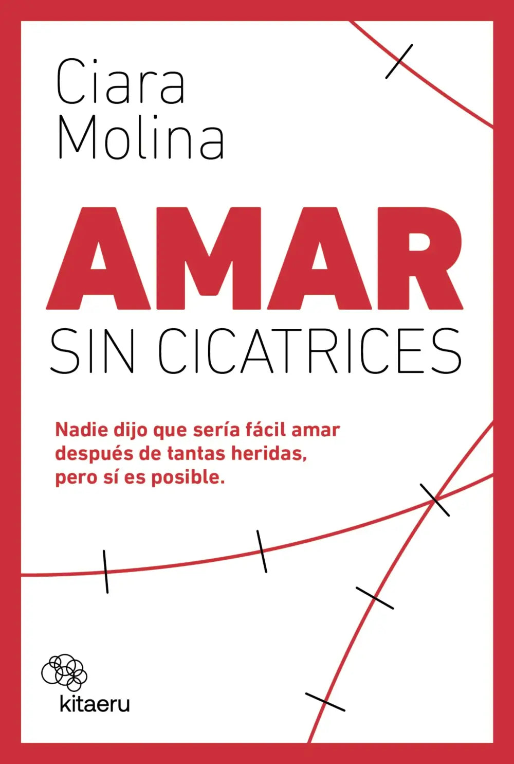 amar sin cicatrices