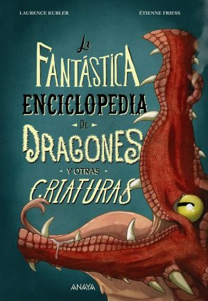 la fant stica enciclopedia de dragones y otras criaturas