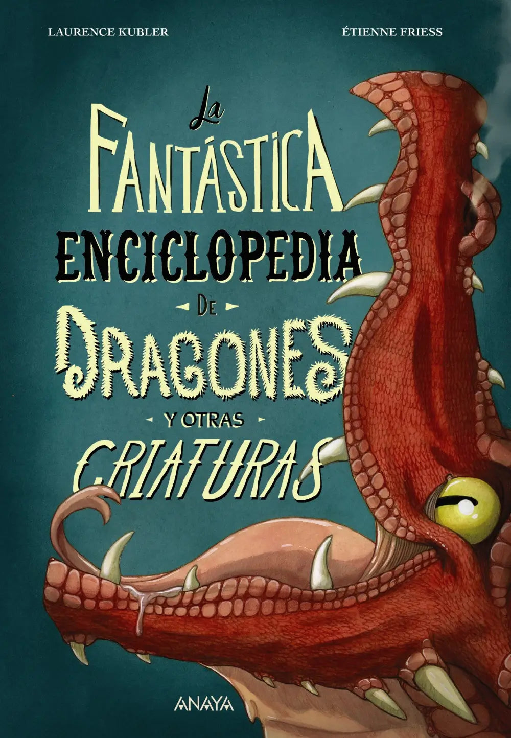 la fant stica enciclopedia de dragones y otras criaturas