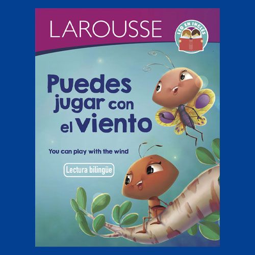 La portada del libro infantil bilingüe de Larousse "Puedes jugar con el viento / You can play with the wind".