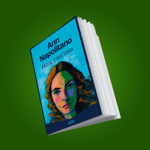 Portada del libro Hola, preciosas, de Ann Napolitano
