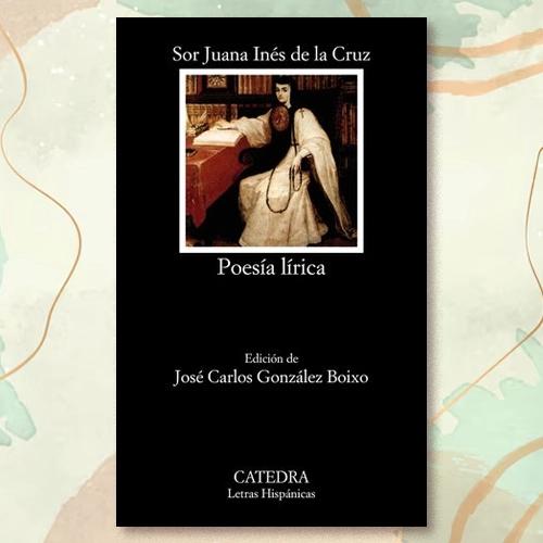 La portada de "Poesía lírica" de Sor Juana Inés de la Cruz