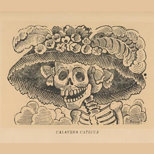 La Catrina de José Guadalupe Posada.