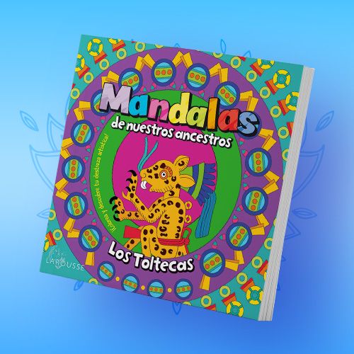 Mandalas de nuestros ancestros. Los Toltecas