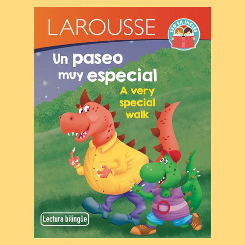 La portada de un libro bilingüe de Larousse titulado "Un paseo muy especial / A very special walk".