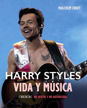 harry styles vida y musica 978 84 415 4826 8 1