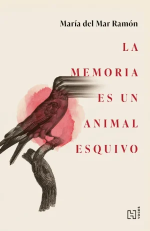 la memoria es un animal esquivo 9786075747316
