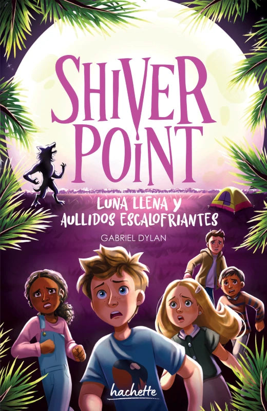 Shiver Point. Luna llena y aullidos escalofriantes