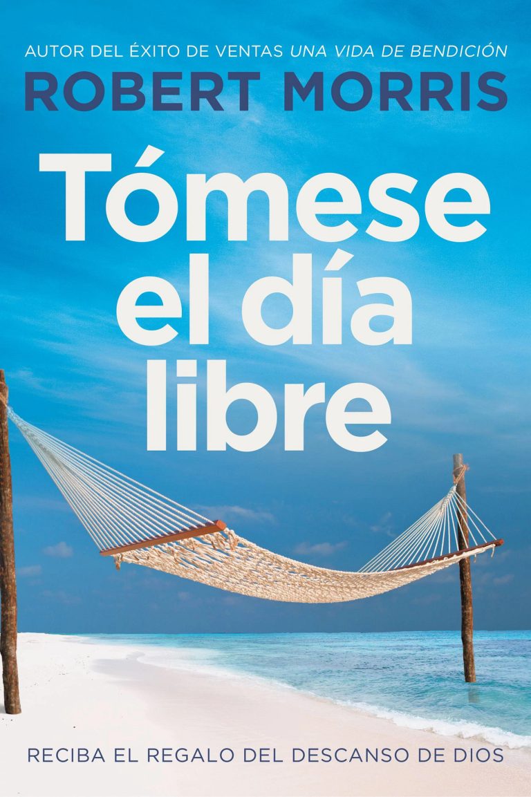 Tómese el día libre : Reciba el regalo del descanso de Dios
