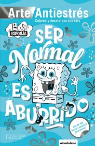 Bob Esponja Antiestrés con stickers / Ser normal es aburrido