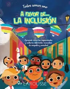 Todos somos uno: A favor de… La inclusión