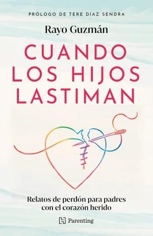 Portada del libro Cuando los hijos lastiman