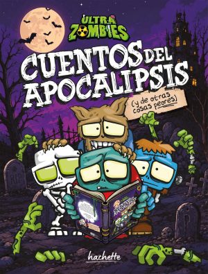 Libro infantil ultrazombies Cuentos del apocalipsis y de otras cosas peores