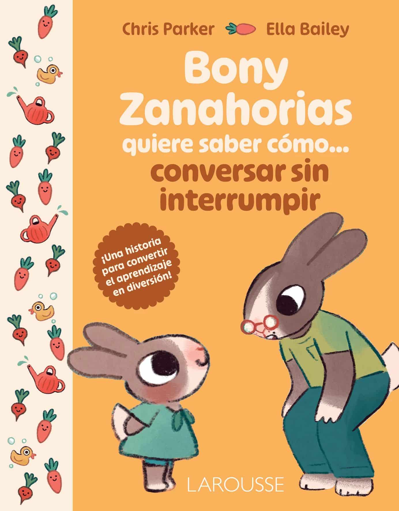 Libro infantil Bony Zanahorias quiere saber cómo... Conversar sin interrumpir